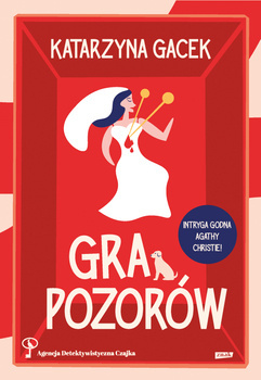 Gra pozorów, Katarzyna Gacek