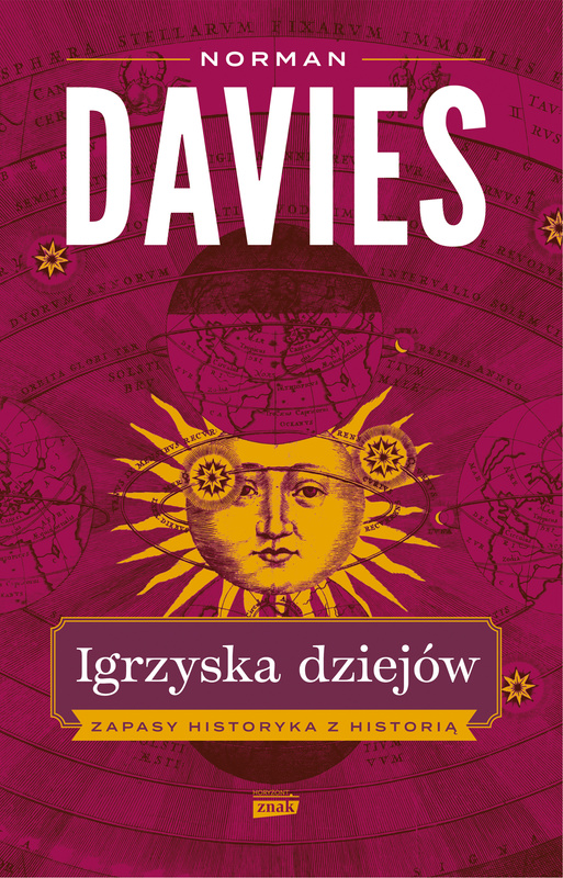 Igrzyska dziejów. Zapasy historyka z historią, Norman Davies
