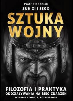Sun Zi i jego sztuka wojny, Piotr Plebaniak