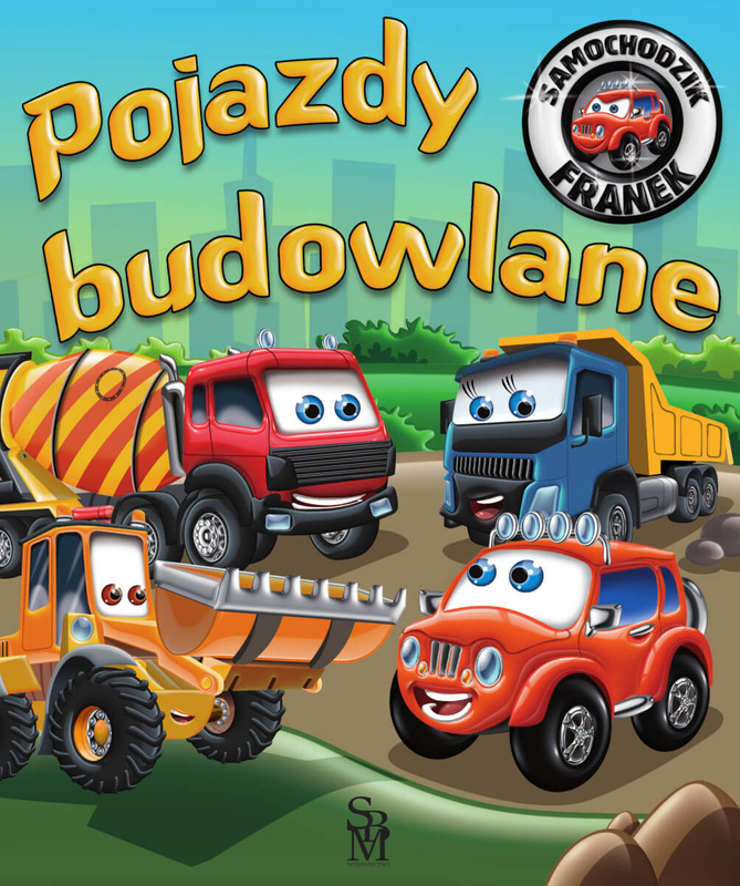 Pojazdy budowlane. Samochodzik Franek, Karolina Górska