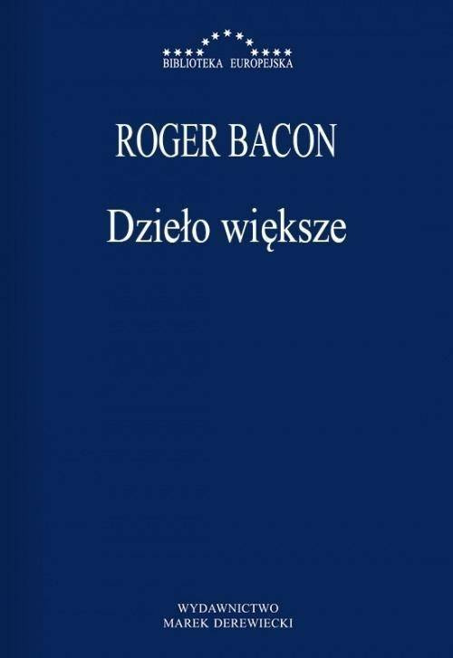 Dzieło większe, Roger Bacon