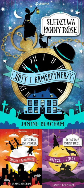 Śledztwa panny Rose. Tom 1-3, Janine Beacham