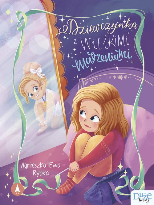 Dziewczynka z wielkimi marzeniami, Agnieszka Ewa Rybka
