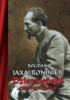 Dzierżyński -czerwony kat-, Bogdan Jaxa-Ronikier