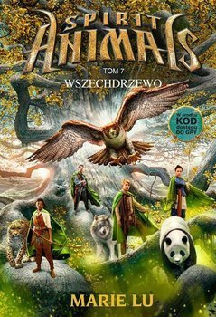 Spirit Animals. Wszechdrzewo. Tom 7, Marie Lu
