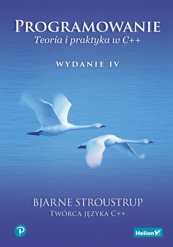 Programowanie. Teoria i praktyka w C++ w.4, Bjarne Stroustrup