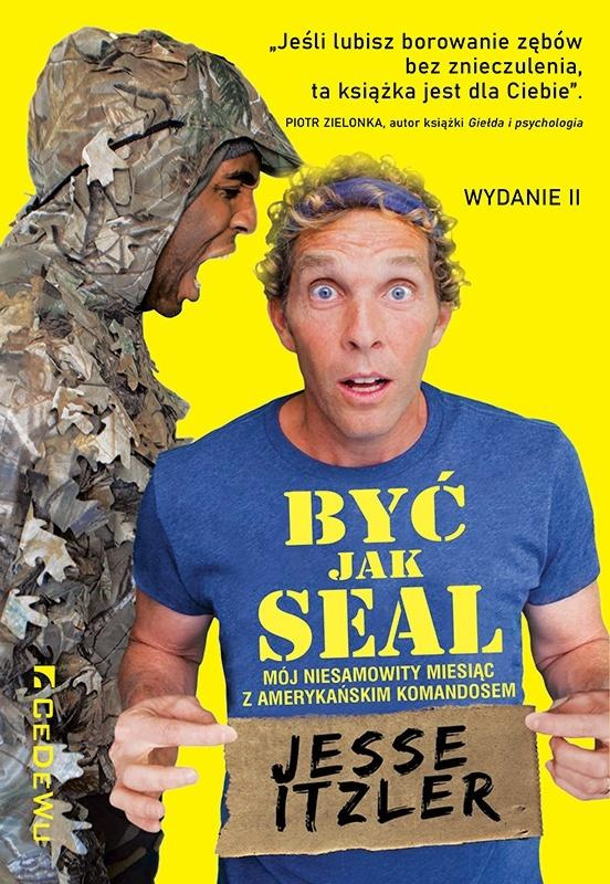 Być jak SEAL. Mój niesamowity miesiąc.., Jesse Itzler