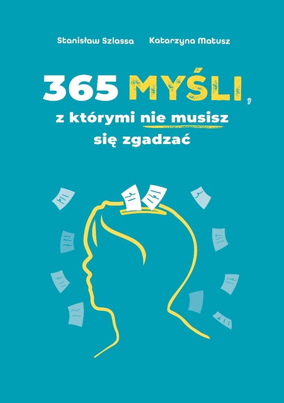 365 myśli, z którymi nie musisz się zgadzać, Stanisław Szlassa