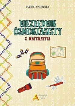 Niezbędnik ósmoklasisty z matematyki - Dorota Masłowska