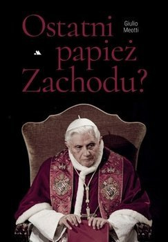 Ostatni papież Zachodu?, Giulio Meotti