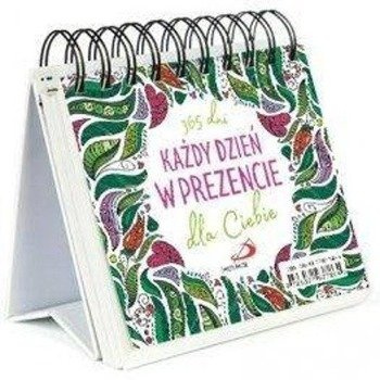 Każdy dzień w prezencie dla Ciebie - praca zbiorowa