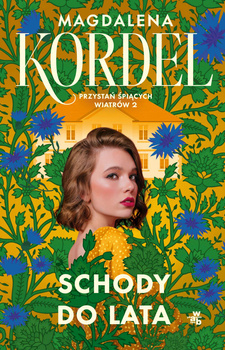 Schody do lata, Magdalena Kordel