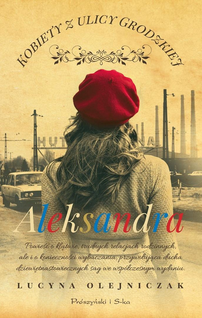 Kobiety z ulicy Grodzkiej. Aleksandra, Lucyna Olejniczak