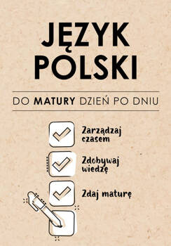 Język Polski. Do matury dzień po dniu, Izabela Sieranc