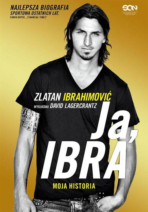 Ja, Ibra, Ibrahimović Zlatan
