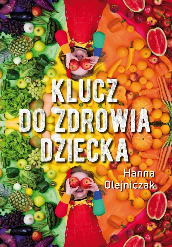 Klucz do zdrowia dziecka, Hanna Olejniczak