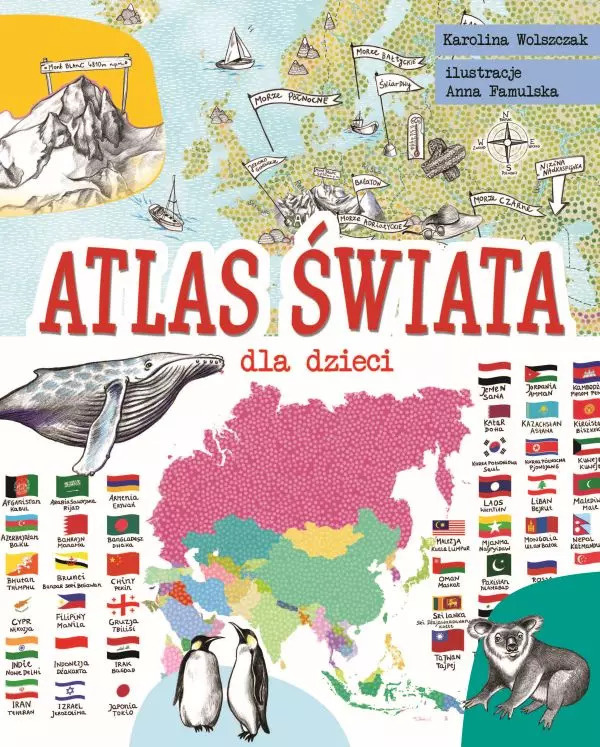 Atlas świata dla dzieci, Karolina Wolszczak