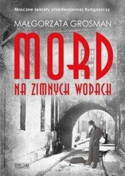 Mord na Zimnych Wodach, Małgorzata Grosman