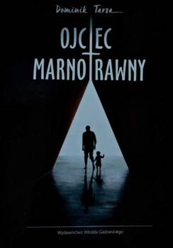 Ojciec Marnotrawny, Dominik Tarsa