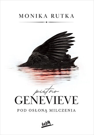 Piętno Genevieve. Pod osłoną milczenia, Monika Rutka