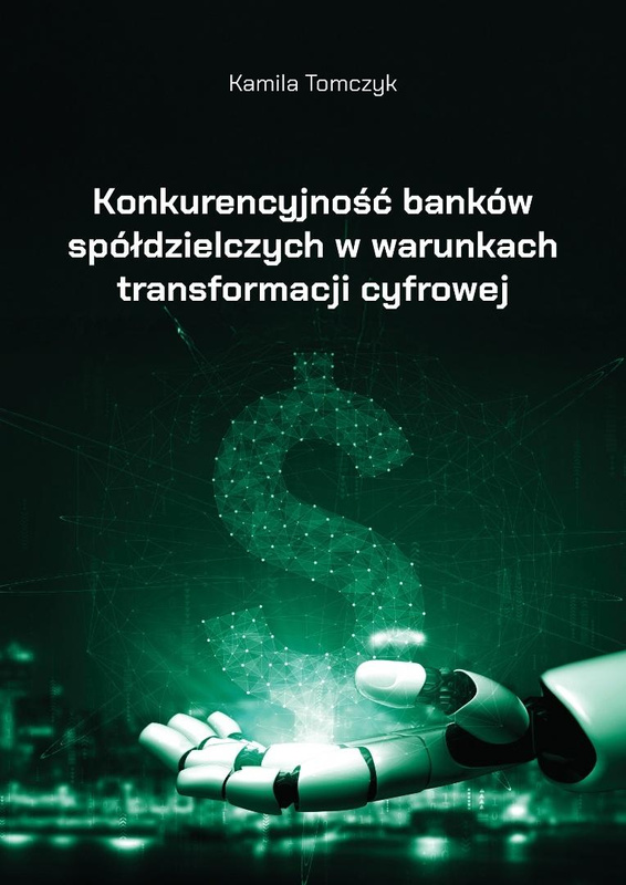 Konkurencyjność banków spółdzielczych..., Kamila Tomczyk