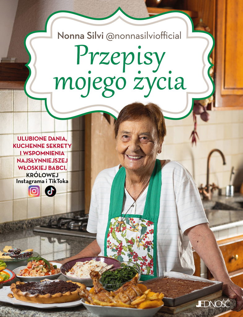 Przepisy mojego życia. Ulubione dania, kuchenne sekrety i wspomnienia najsłynniejszej włoskiej babci, królowej Instagrama i TikToka, Silvana Bini
