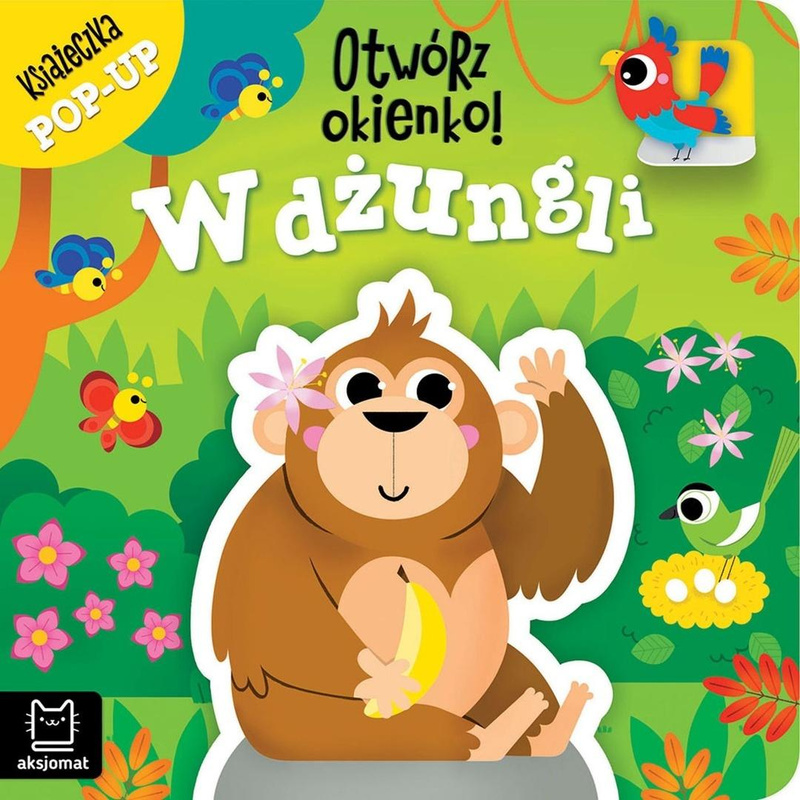 Otwórz okienko! W dżungli pop-up, Anna Podgórska