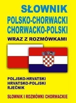 Słownik pol-chorwacki, chorwacko-pol wraz z rozm. - Praca zbiorowa