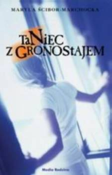 Taniec z Gronostajem - Maryla Ścibor Marchocka - Maryla Ścibor Marchocka