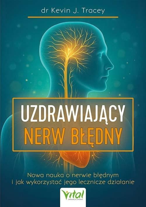 Uzdrawiający nerw błędny, Dr Kevin J. Tracey