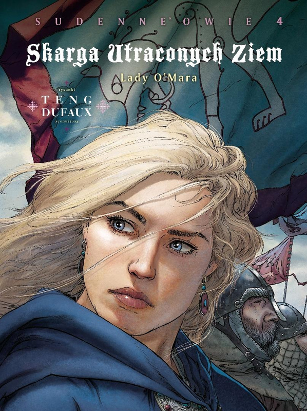 Skarga Utraconych Ziem. Sudenne'owie T.4 Lady..., Jean Dufaux