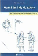 Mam 6 lat i idę do szkoły - Bożena Janiszewska