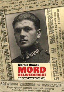 Mord belwederski, Marcin Klimek