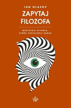 Zapytaj filozofa - Ian Olasov