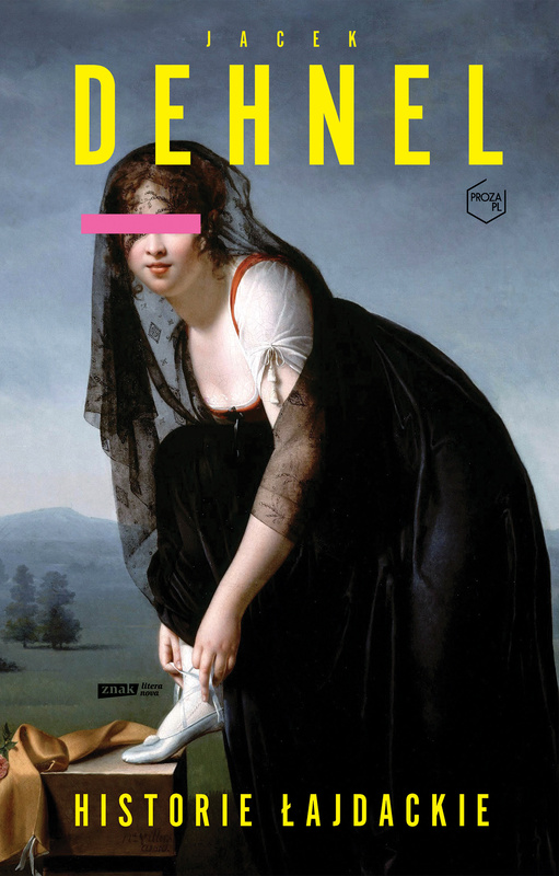 Historie łajdackie, Jacek Dehnel