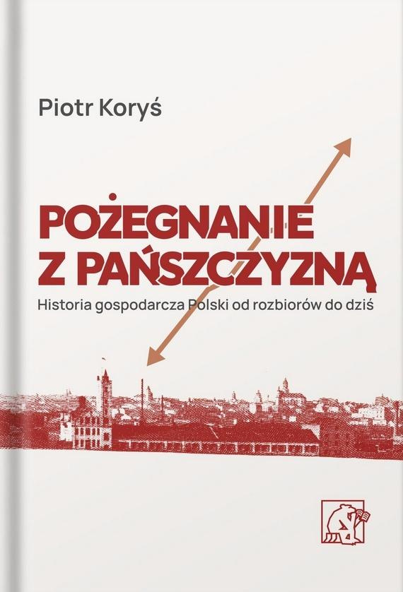 Pożegnanie z pańszczyzną, Piotr Koryś