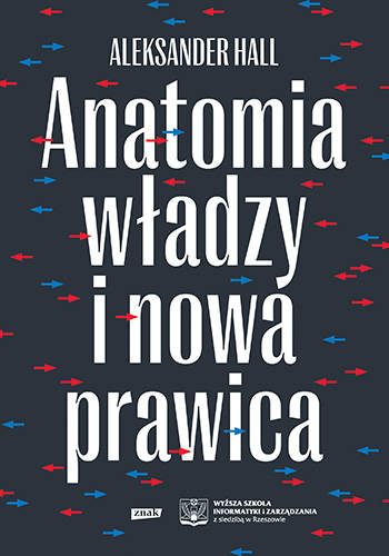 Anatomia władzy i nowa prawica, Aleksander Hall