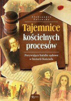 Tajemnice Kościelnych procesów, Aleksandra Polewska