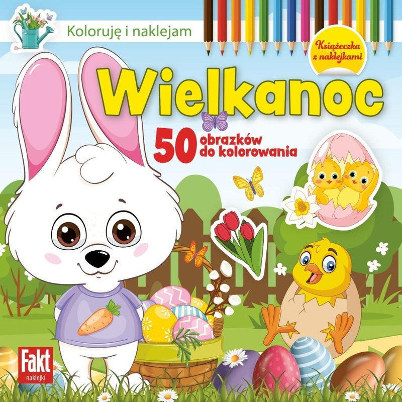 Koloruję i naklejam. Wielkanoc, praca zbiorowa