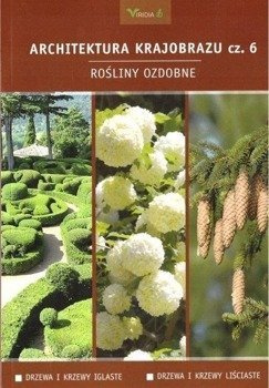 Architektura krajobrazu 6. Rośliny ozdobne: drzewa - Piotr Latocha