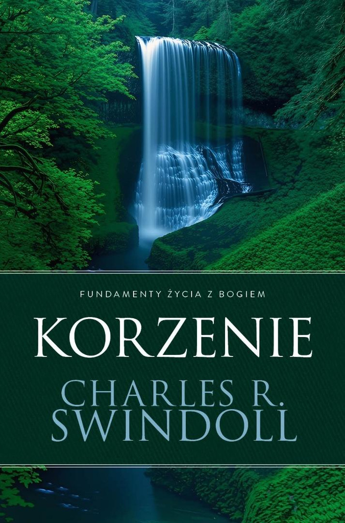 Korzenie, Charles Swindoll