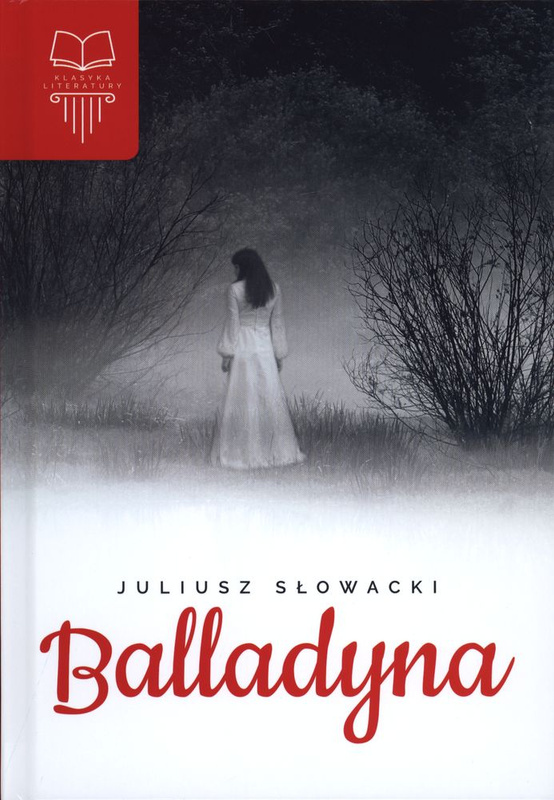 Balladyna, Juliusz Słowacki