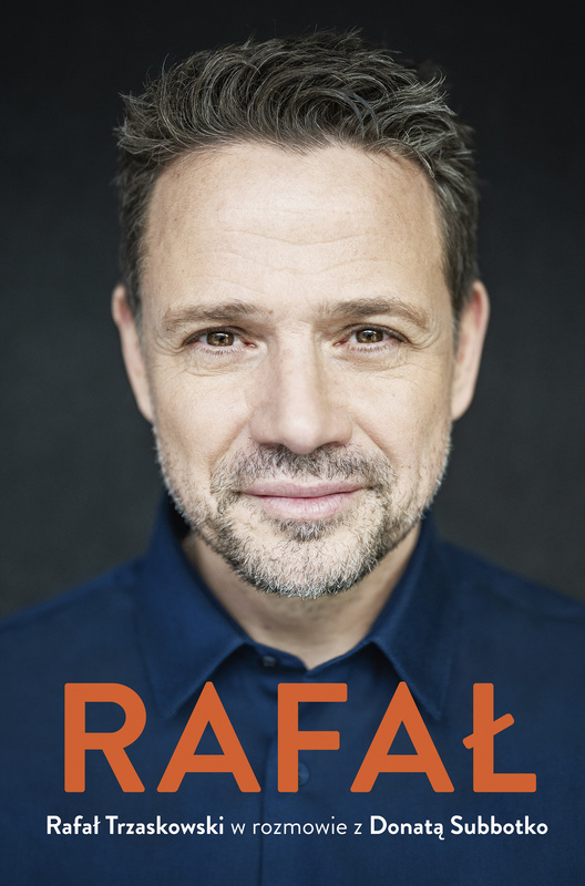 Rafał. Rafał Trzaskowski w rozmowie z Donatą Subbotko, Rafał Trzaskowski