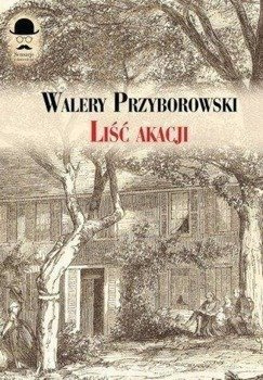 Liść akacji, Walery Przyborowski