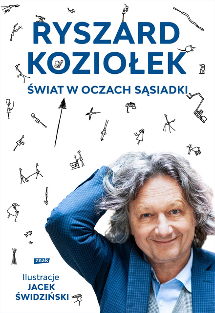Świat w oczach sąsiadki, Ryszard Koziołek