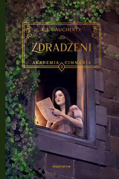 Akademia Cimmeria. Zdradzeni tom 2, C.J. Daugherty