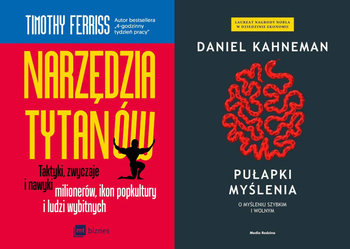 Narzędzia tytanów + Pułapki myślenia. O myśleniu szybkim i wolnym PAKIET 2