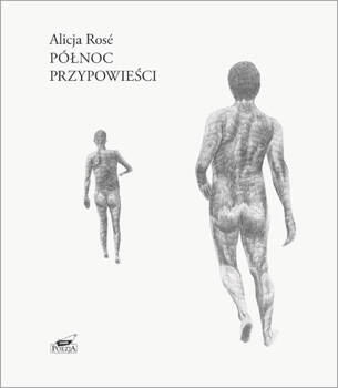 Północ. Przypowieści, Alicja Rosé