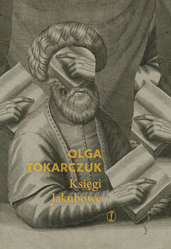 Księgi Jakubowe - edycja jubileuszowa, Olga Tokarczuk