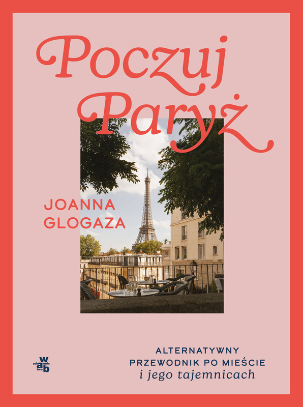 Poczuj Paryż, Joanna Glogaza